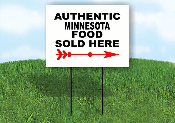MINNESOTA AUTHENTIC FOOD RIGHT ARROW Yard Sign w Stand LAWN SIGN Single