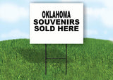 OKLAHOMA SOUVENIRS SOLD HERE 18 in x 24 in Yard Sign Road Sign with Stand