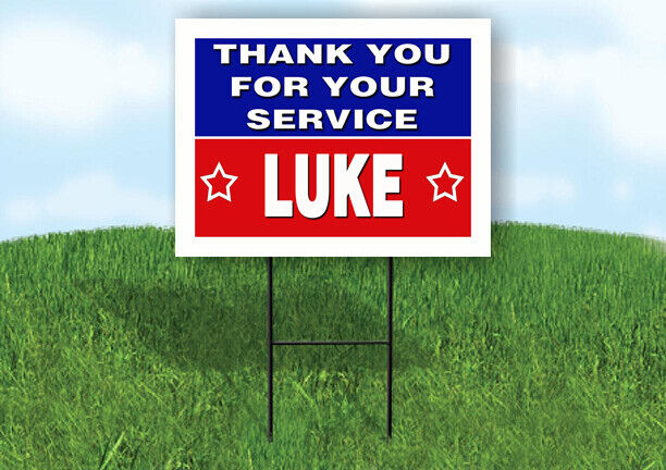 LUKE THANK YOU SERVICE 18 in x 24 in Yard Sign Road Sign with Stand