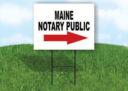 MAINE _NOTARY PUBLIC RIGHT ARROW RED Yard Sign w Stand LAWN SIGN Single