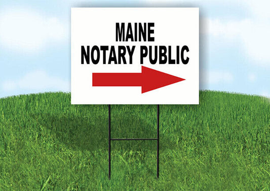 MAINE _NOTARY PUBLIC RIGHT ARROW RED Yard Sign w Stand LAWN SIGN Single
