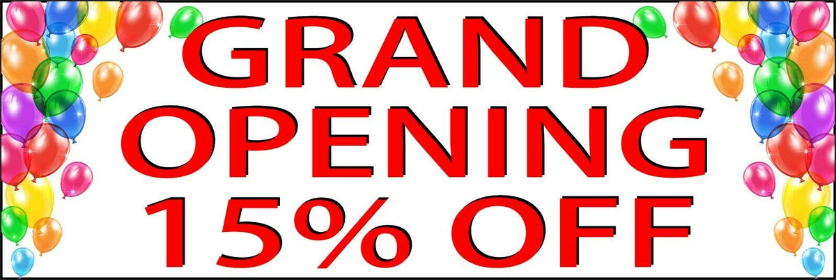 Grand opening 15% Off Banner size options store opening sale indoor outdoor