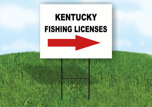 KENTUCKY _FISHING LICENSES RIGHT ARROW RED Yard Sign w Stand LAWN SIGN Single