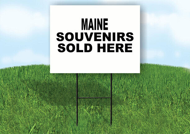 MAINE SOUVENIRS SOLD HERE 18 in x 24 in Yard Sign Road Sign with Stand