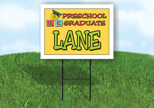 LANE PRESCHOOL GRADUATE 18 in x 24 in Yard Sign Road Sign with Stand
