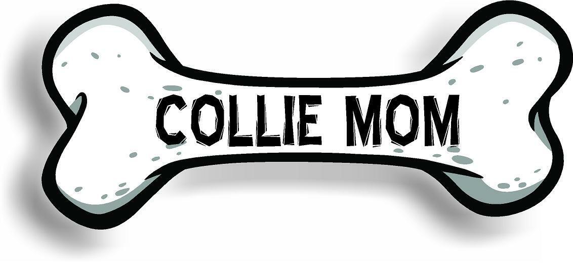 Dog Mom Collie Bone Car Magnet Bumper Sticker 3"x7"