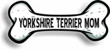 Dog Mom Yorkshire Terrier Bone Car Magnet Bumper Sticker 3"x7"