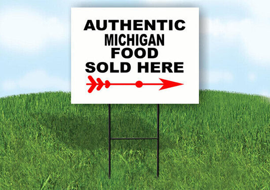 MICHIGAN AUTHENTIC FOOD RIGHT ARROW Yard Sign w Stand LAWN SIGN Single