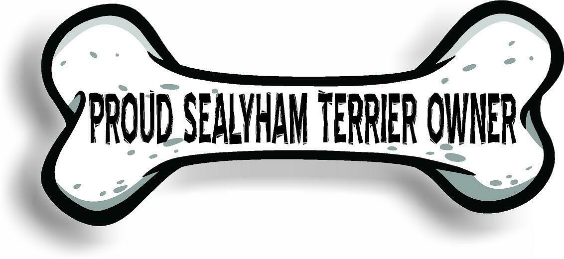 Proud Sealyham Terrier Owner Bone Car Magnet Bumper Sticker 3"x7"