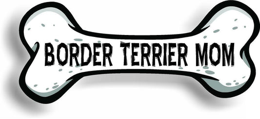 Dog Mom Border Terrier Bone Car Magnet Bumper Sticker 3"x7"