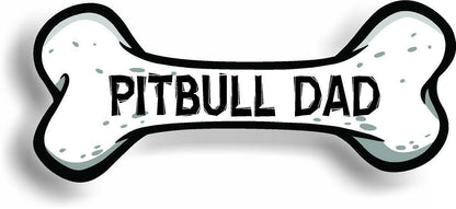 Dog Dad Pitbull Bone Car Magnet Bumper Sticker 3"x7"