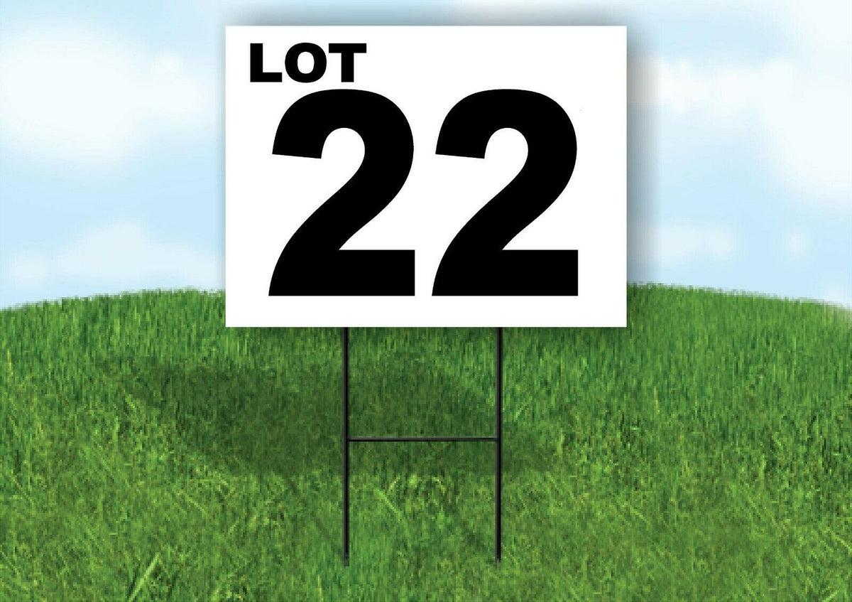 LOT 22 BLACK WHITE Yard Sign with Stand LAWN SIGN