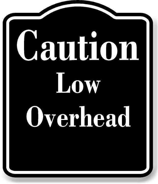 Caution Low Overhead BLACK Aluminum Composite Sign