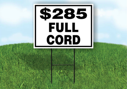 $285 full cord firewood Yard Sign with Stand LAWN SIGN