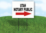 UTAH _NOTARY PUBLIC RIGHT ARROW RED Yard Sign w Stand LAWN SIGN Single