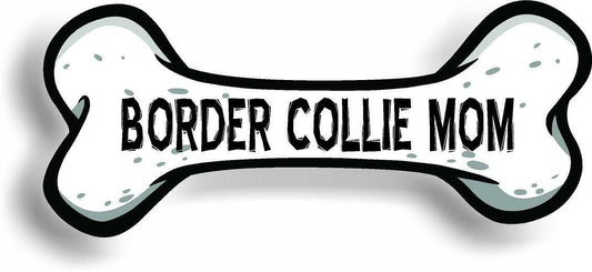Dog Mom Border Collie Bone Car Magnet Bumper Sticker 3"x7"