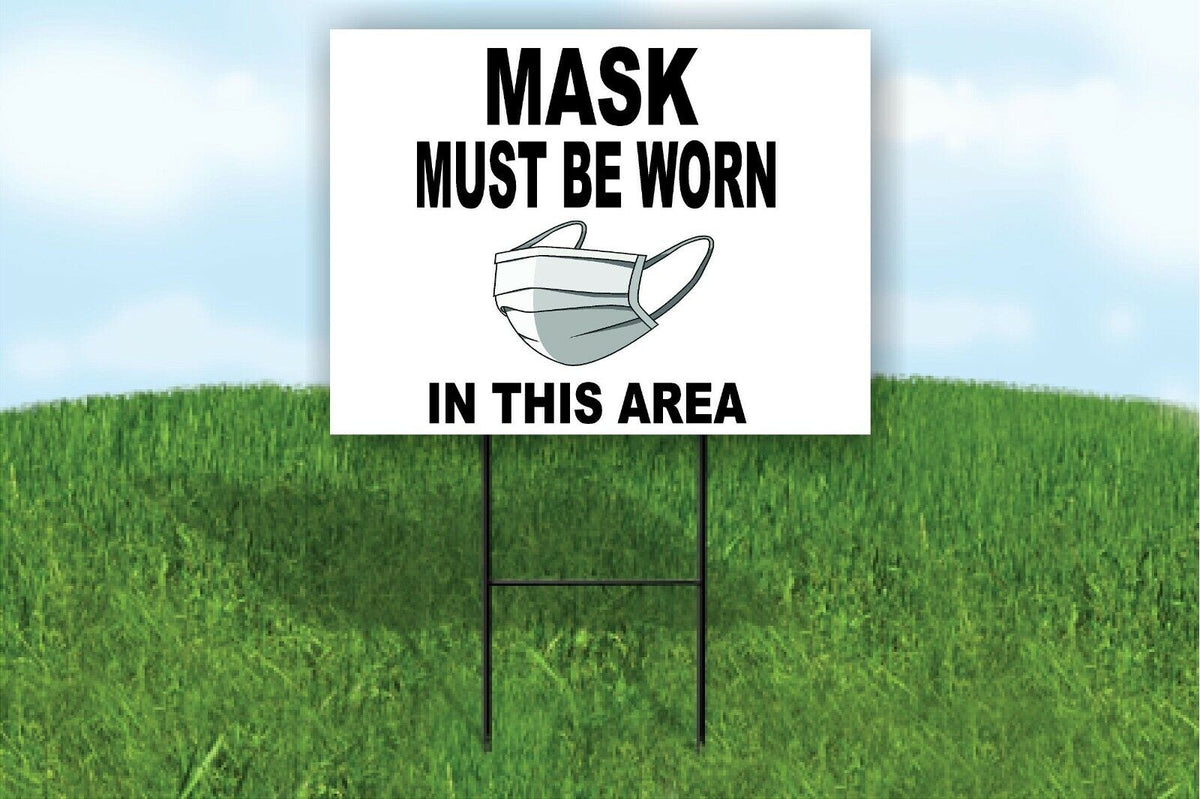 mask must be worn in this area Yard Sign Road with Stand LAWN SIGN