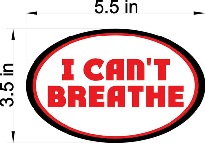 I Cant Breathe Magnetic Bumper Sticker oval 5.5"x3.5"