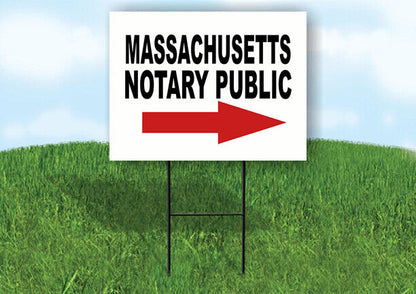 MASSACHUSETTS _NOTARY PUBLIC RIGHT ARROW RED Yard Sign w Stand LAWN SIGN Single