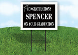 SPENCER CONGRATULATIONS GRADUATION 18 in x 24 in Yard Sign Road Sign with Stand