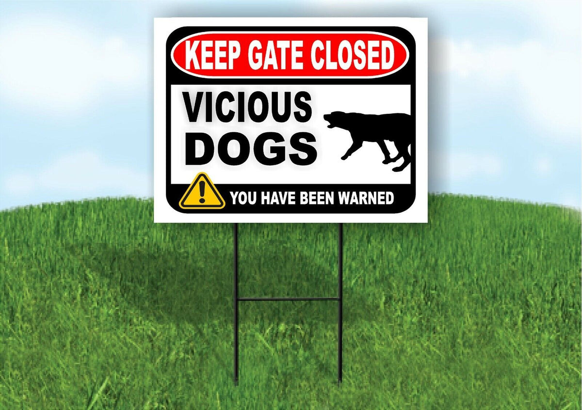 KEEP GATE CLOSED NO MATTER WHAT THE VICIOUS DOG Yard Sign with Stand LAWN POSTER