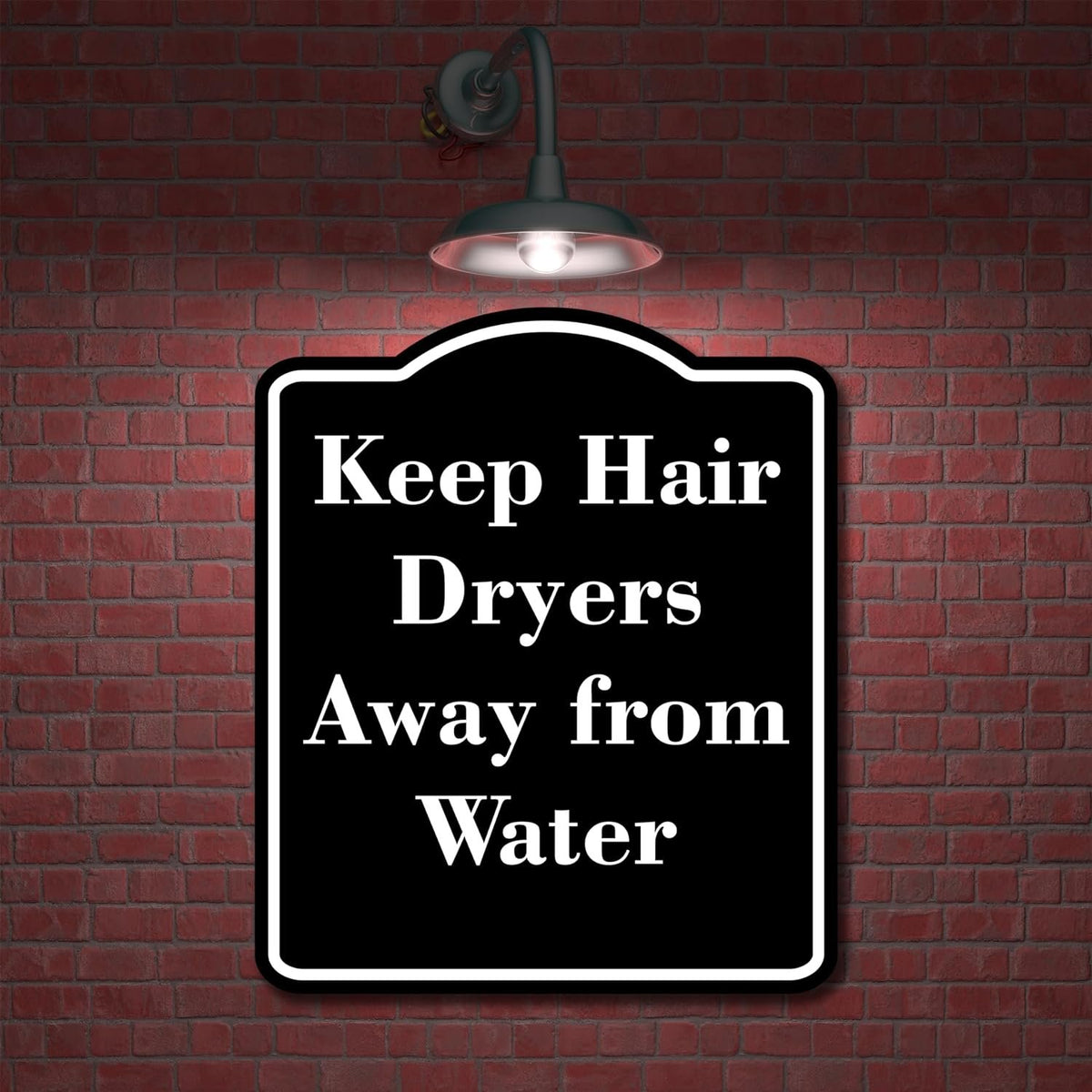 Keep Hair Dryers Away from Water BLACK Aluminum Composite Sign