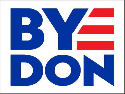 3 Pack Eco Byedon 2020 for President Bumper Magnet 4 in x 3 in